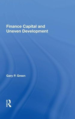 Finance Capital And Uneven Development