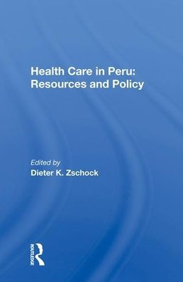 Health Care In Peru: Resources And Policy