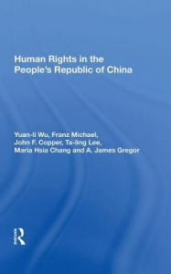 Title: Human Rights In The People's Republic Of China, Author: Yuan-li Wu