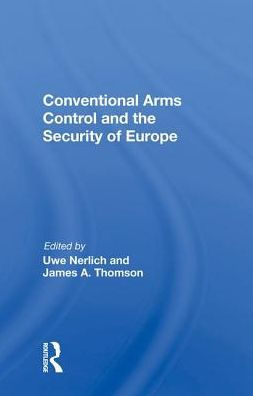 Conventional Arms Control And The Security Of Europe