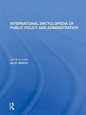 International Encyclopedia of Public Policy and Administration Volume 2