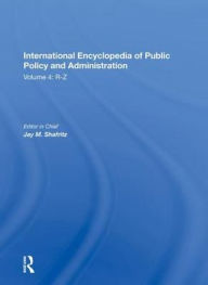 Title: International Encyclopedia of Public Policy and Administration Volume 4, Author: Jay Shafritz