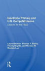 Employee Training And U.s. Competitiveness: Lessons For The 1990s