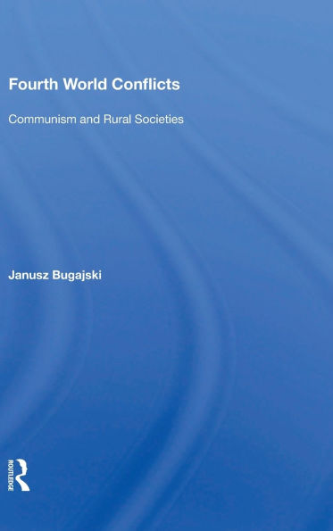 Fourth World Conflicts: Communism and Rural Societies