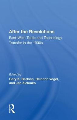 After The Revolutions: East-west Trade And Technology Transfer 1990s