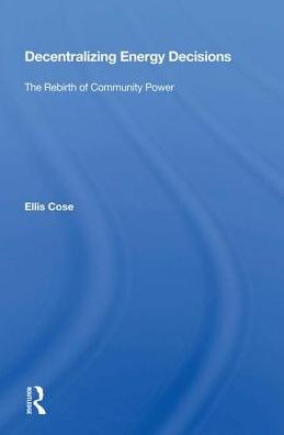 Decentralizing Energy Decisions: The Rebirth Of Community Power