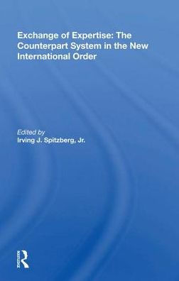 Exchange of Expertise: The Counterpart System in the New International Order
