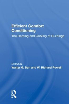 Efficient Comfort Conditioning: The Heating And Cooling Of Buildings