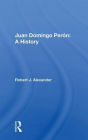 Juan Domingo Peron: A History