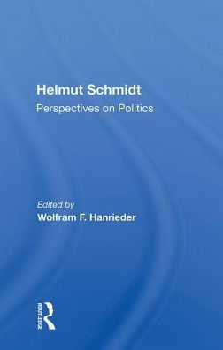 Helmut Schmidt: Perspectives On Politics