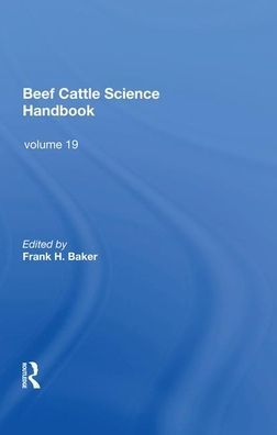 Beef Cattle Science Handbook, Vol. 19 / Edition 1