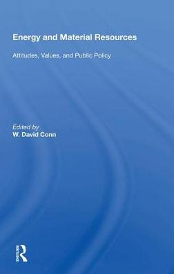 Energy and Material Resources: "Attitudes, Values, Public Policy"