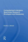 Computerized Literature Searching: Research Strategies And Databases