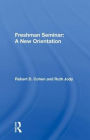 Freshman Seminar: A New Orientation