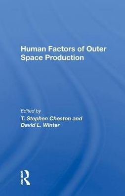 Human Factors Of Outer Space Production