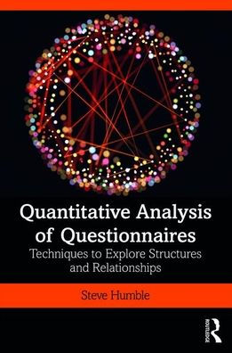 Quantitative Analysis of Questionnaires: Techniques to Explore Structures and Relationships / Edition 1