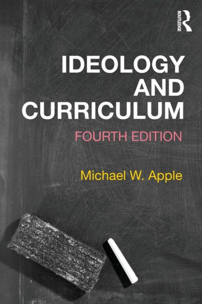 Ideology and Curriculum / Edition 4