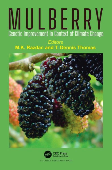 Mulberry: Genetic Improvement in Context of Climate Change / Edition 1