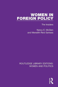 Title: Women in Foreign Policy: The Insiders, Author: Nancy E. McGlen