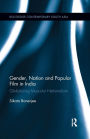 Gender, Nation and Popular Film in India: Globalizing Muscular Nationalism