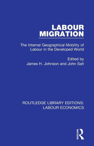 Labour Migration: the Internal Geographical Mobility of Developed World