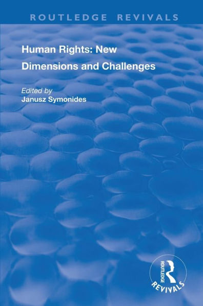 Human Rights: New Dimensions and Challenges / Edition 1