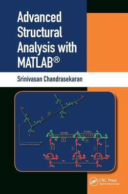 Advanced Structural Analysis with MATLAB® / Edition 1