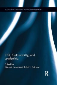 Title: CSR, Sustainability, and Leadership / Edition 1, Author: Gabriel Eweje