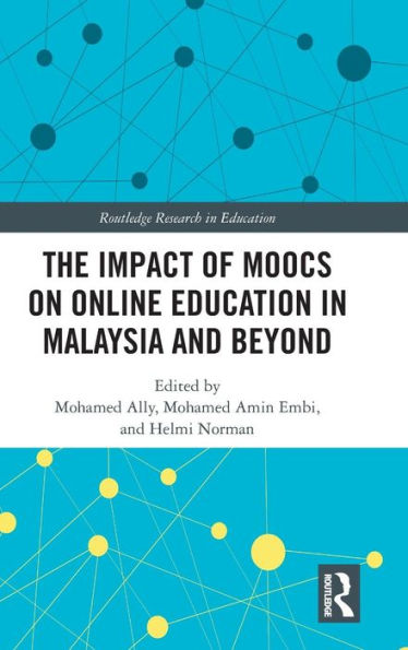 The Impact of MOOCs on Distance Education in Malaysia and Beyond / Edition 1