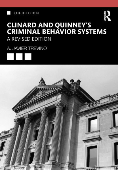 Clinard and Quinney's Criminal Behavior Systems: A Revised Edition