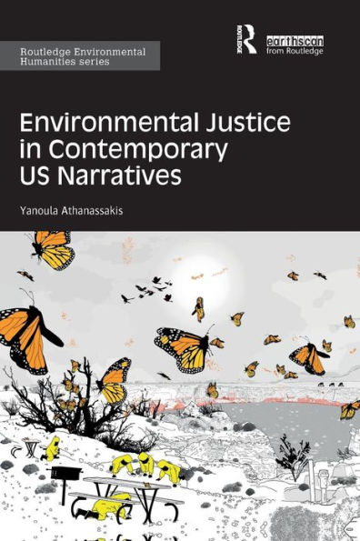 Environmental Justice in Contemporary US Narratives / Edition 1