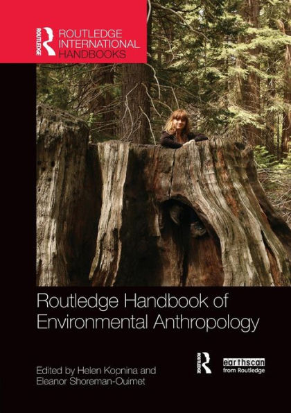 Routledge Handbook of Environmental Anthropology / Edition 1