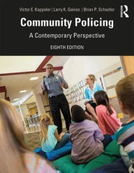 Title: Community Policing: A Contemporary Perspective / Edition 8, Author: Victor E. Kappeler