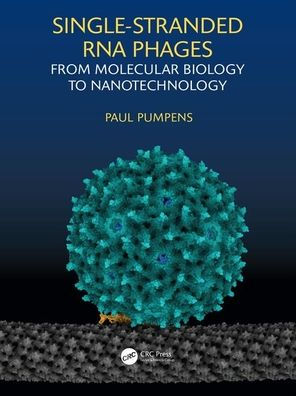 Single-stranded RNA phages: From molecular biology to nanotechnology / Edition 1