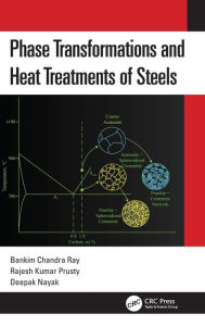 Title: Phase Transformations and Heat Treatments of Steels / Edition 1, Author: Bankim Chandra Ray