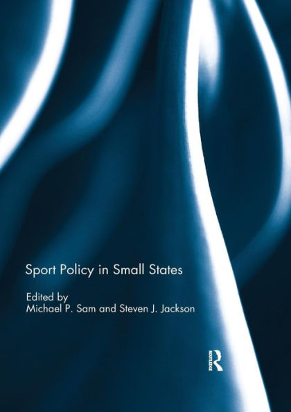 Sport Policy in Small States / Edition 1