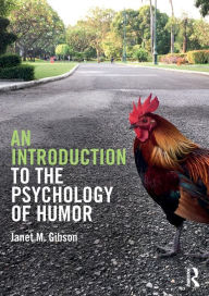 Title: An Introduction to the Psychology of Humor / Edition 1, Author: Janet M. Gibson