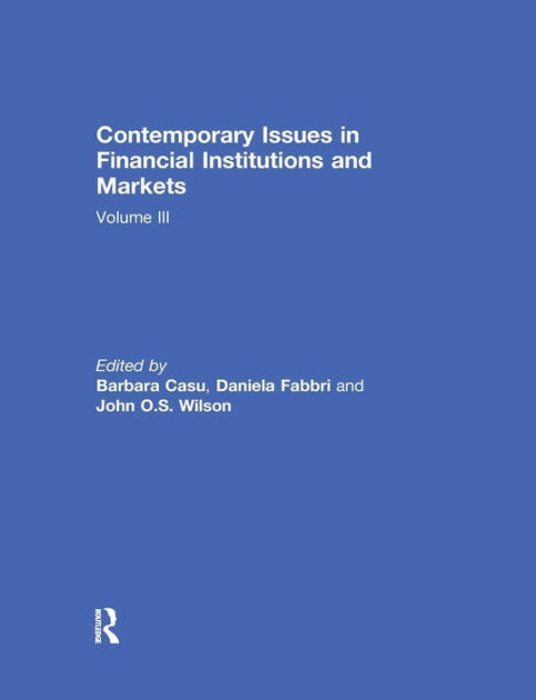 Contemporary Issues in Financial Institutions and Markets: Volume III ...