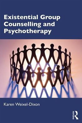 Existential Group Counselling and Psychotherapy / Edition 1