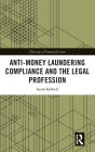 Anti-Money Laundering Compliance and the Legal Profession