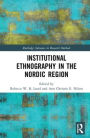 Institutional Ethnography in the Nordic Region / Edition 1