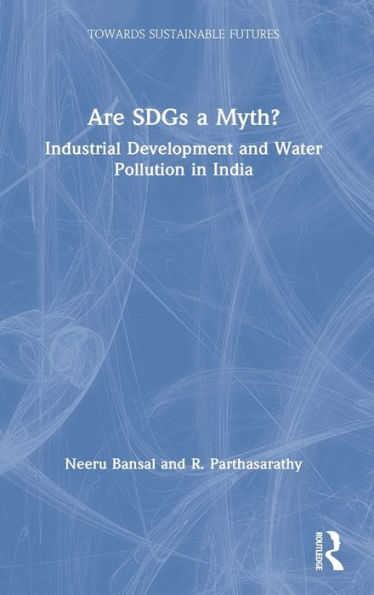 Are SDGs a Myth?: Industrial Development and Water Pollution India