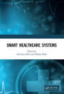 Smart Healthcare Systems / Edition 1