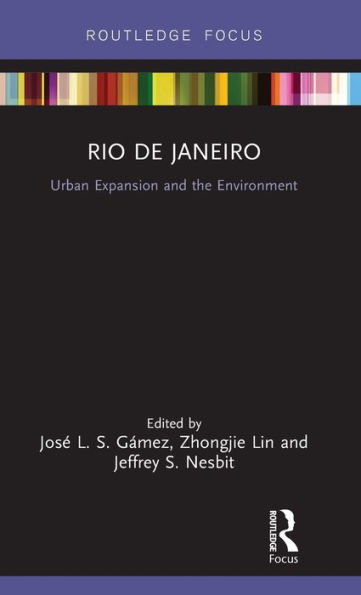 Rio de Janeiro: Urban Expansion and the Environment / Edition 1
