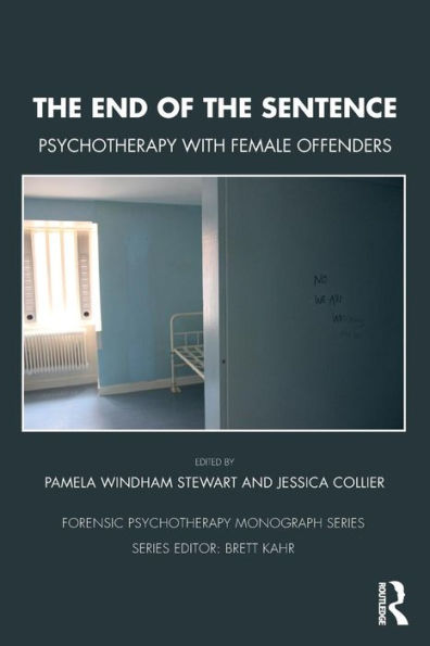 The End of the Sentence: Psychotherapy with Female Offenders / Edition 1