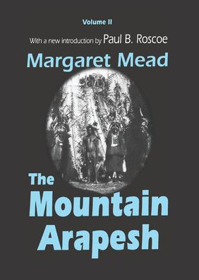 Mountain Arapesh: Volume Two