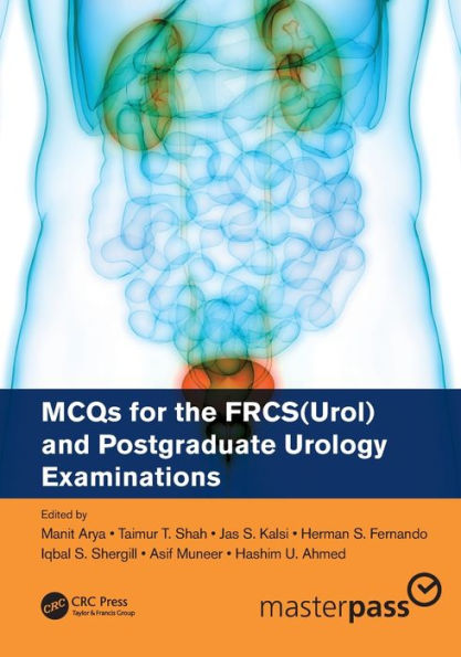 MCQs for the FRCS(Urol) and Postgraduate Urology Examinations / Edition 1