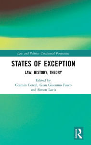 Title: States of Exception: Law, History, Theory / Edition 1, Author: Cosmin Cercel