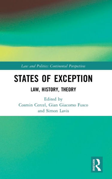 States of Exception: Law, History, Theory / Edition 1