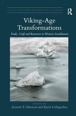 Viking-Age Transformations: Trade, Craft and Resources Western Scandinavia
